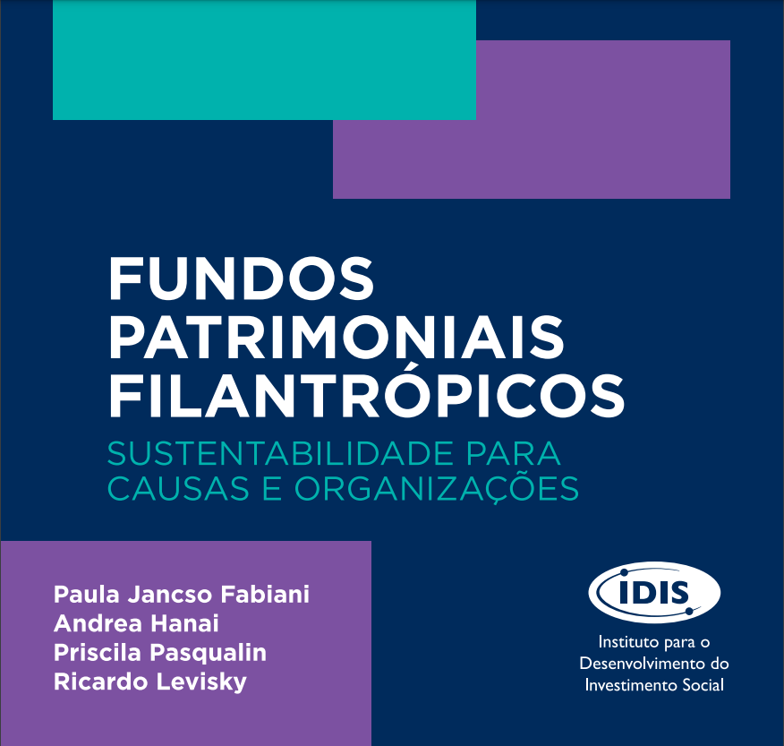 Fundos Patrimoniais Filantrópicos: sustentabilidade para causas e organizações