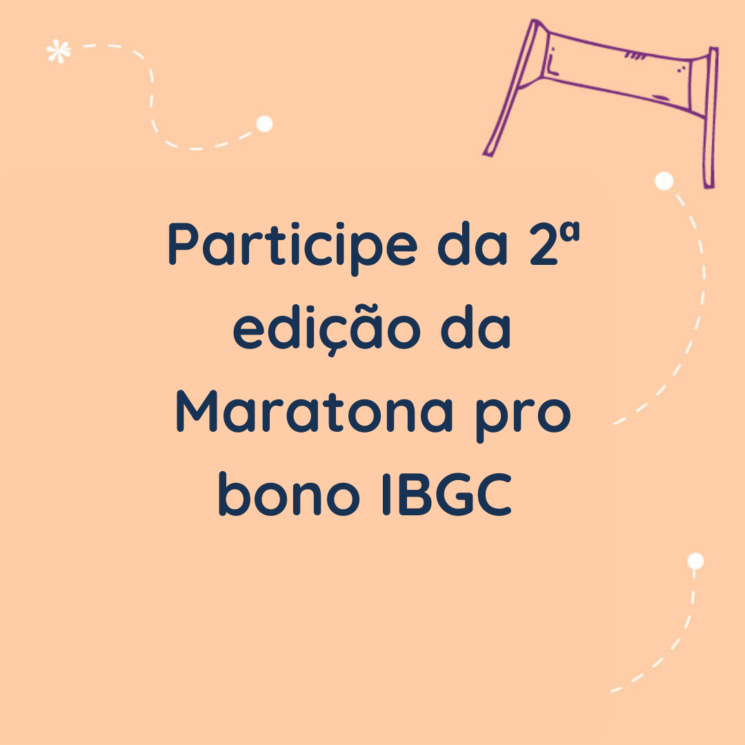 Maratona pro bono IBGC