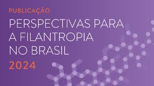 Perspectivas para a filantropia no Brasil